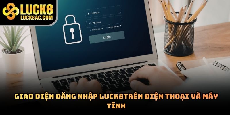 Đăng nhập Luck8 có nhanh và an toàn cho người chơi mới?