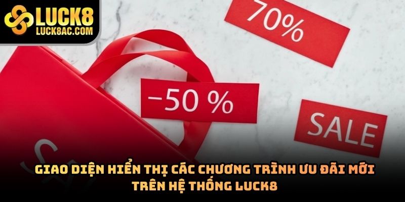 Khuyến mãi Luck8 có gì hấp dẫn người chơi hiện nay?