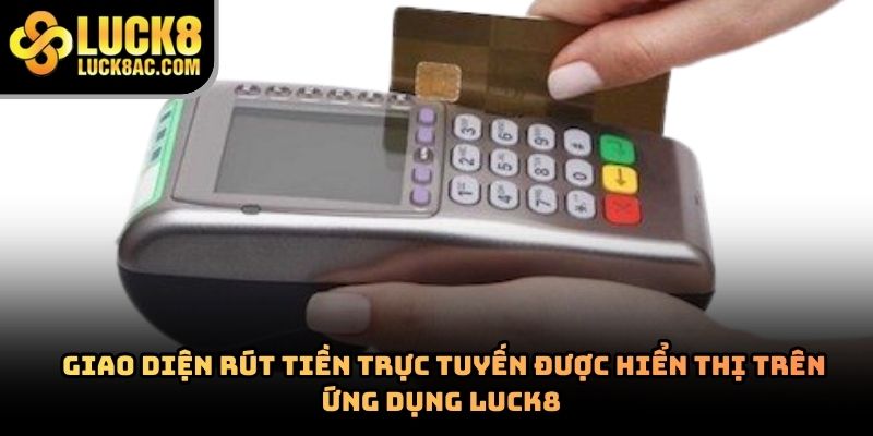Cách rút tiền Luck8 an toàn và hạn chế lỗi giao dịch